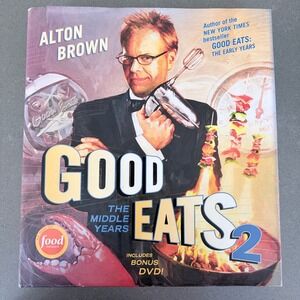Alton Brown Good Eats 2 The Middle Years Hardcover Cookbook